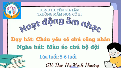 Dạy hát: Cháu yêu cô chú công nhân